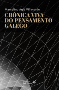 Crónica viva do pensamento galego, edición revisada e ampliada